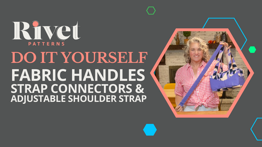 DIY Fabric Handles, Adjustable Shoulder Strap, & Strap Connectors