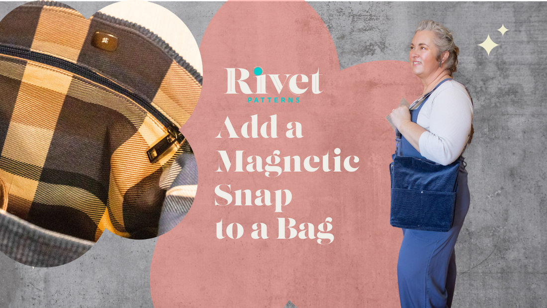 How to Add a Snap Closure to a Bag – Rivet Patterns